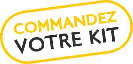 Commandez votre kit